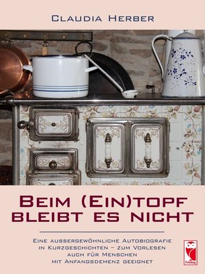 cover image of Beim (Ein)topf bleibt es nicht